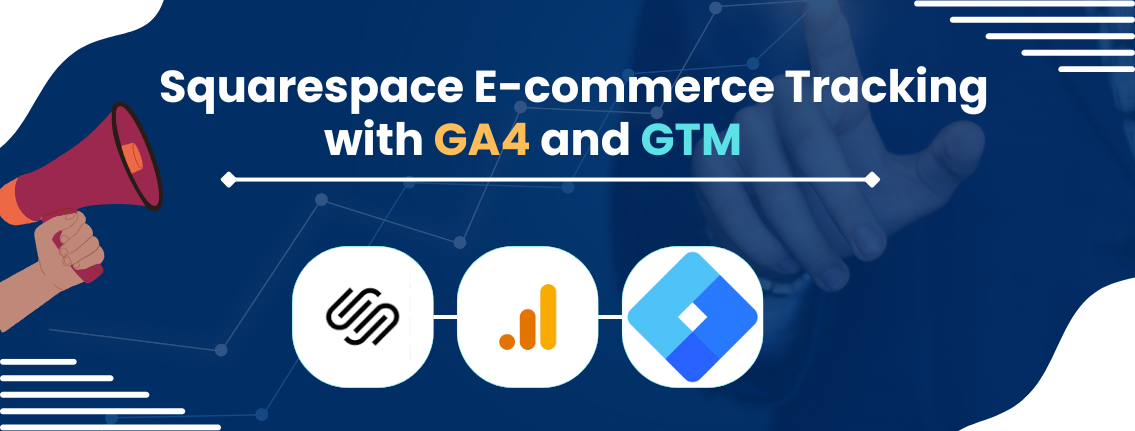 How to Track Ecommerce Purchase on Squarespace Using GA4 and GTM