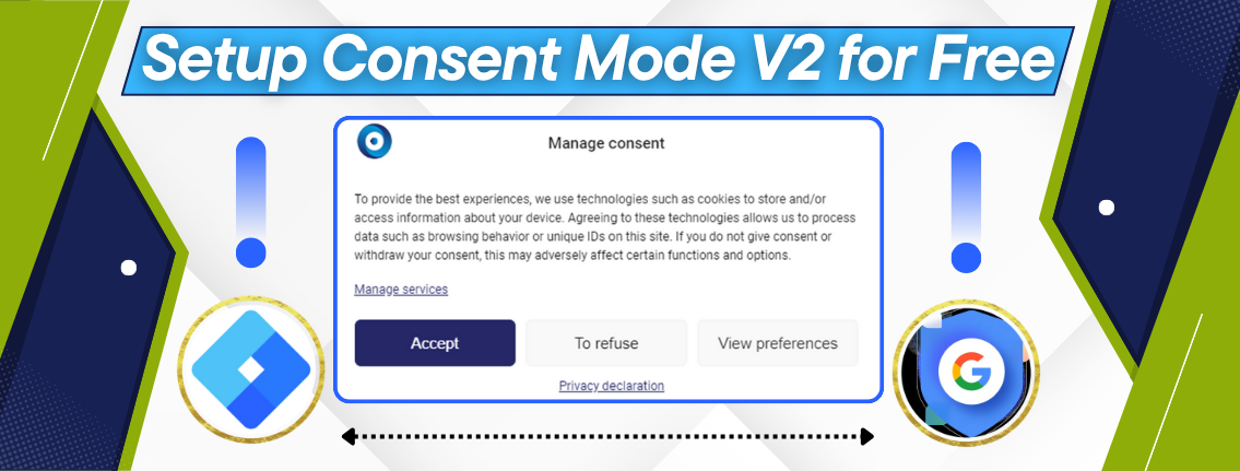 How to Set Up Google Consent Mode V2 Without a Paid CMP(100% Free)