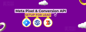 Meta Pixel Conversion API Setup with GTM & Stape