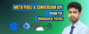 Meta Pixel & Conversion API Setup for Unbounce Forms (Complete Guide 2026)Meta Pixel server-side tracking Facebook Conversion API setup GTM Server-Side Facebook Lead Tracking Facebook Pixel and CAPI integration Unbounce form conversion tracking Meta CAPI Unbounce setup Server-side lead tracking GTM