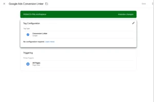 Conversion Linker tag setup in GTM for proper Google Ads attribution on Unbounce pages