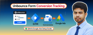Unbounce Form Conversion Tracking for Google Ads (Enhanced Conversions) via GTM, unbounce form tracking gtm google ads enhanced conversions unbounce unbounce lead tracking google ads gtm unbounce form tracking unbounce conversion tracking setup unbounce form conversion tracking google ads
