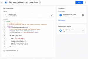 Google Tag Manager Custom HTML tag showing GoHighLevel form listener JavaScript code with window.addEventListener and Initialization All Pages trigger assignment