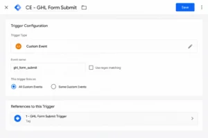 Google Tag Manager Custom Event trigger configuration showing ghl_form_submit as the event name to match the Data Layer push from the GHL listener script