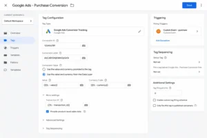 Google Tag Manager Google Ads Conversion Tracking tag showing Conversion ID, Conversion Label, and dynamic ecommerce value, transaction ID, and currency Data Layer variables