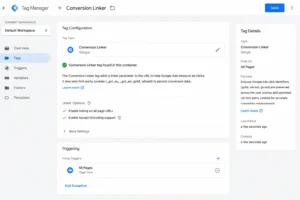 Google Tag Manager Conversion Linker tag configuration with All Pages trigger selected for Google Ads GCLID and wbraid parameter persistence across session